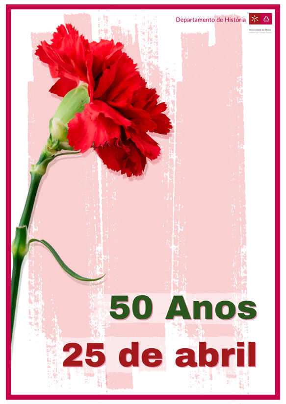 Cartaz Evento Departamento de História - 50 Anos 25 de Abril